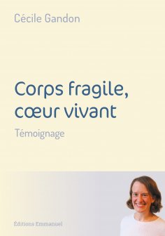 eBook: Corps fragile, coeur vivant