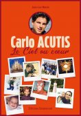 eBook: Carlo Acutis - le ciel au coeur