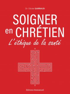 eBook: Soigner en chrétien