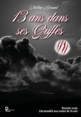ebook: 13 ans dans ses griffes