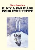 eBook: Il n'y a pas d'âge pour être petite