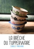 eBook: La brèche du Tupperware