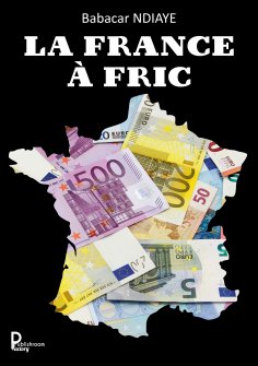 eBook: La France à fric