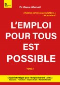 eBook: L'emploi pour tous est possible - Tome 1