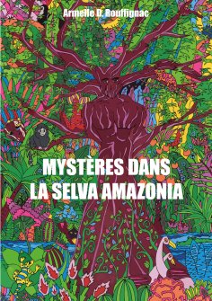 eBook: Mystères dans la Selva Amazonia