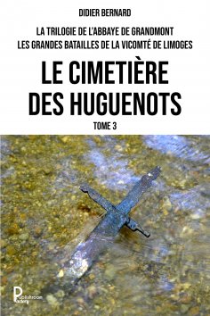 ebook: La trilogie de l'Abbaye de Grandmont - Tome 3