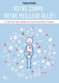 eBook: Votre corps : votre meilleur allié !