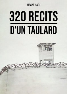 eBook: 320 récits d'un taulard