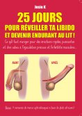 eBook: 25 jours pour réveiller ta libido et devenir endurant au lit !