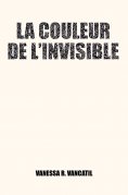 eBook: La couleur de l'invisible