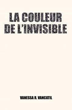 eBook: La couleur de l'invisible