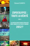 eBook: L’Apocalypse : Toute la vérité - Tome 2