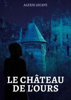 eBook: Le Château de l'Ours