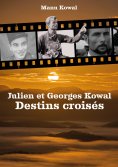eBook: Julien et Georges Kowal - Destins croisés