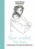 eBook: Élever un enfant Mode d'emploi