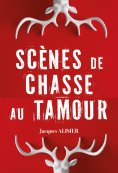 eBook: Scènes de chasse au Tamour