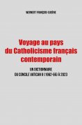 eBook: Voyage au pays du Catholicisme français contemporain