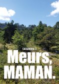 eBook: Meurs, maman.