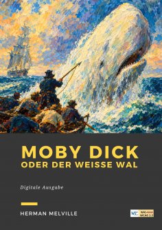 eBook: Moby Dick oder Der weiße Wal