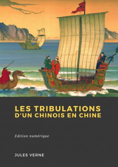 ebook: Les Tribulations d'un Chinois en Chine