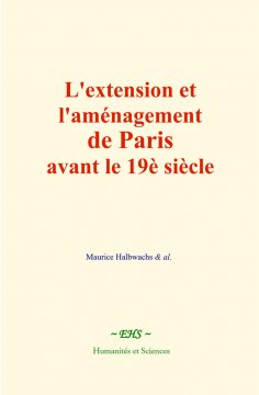 eBook: L'extension et l'aménagement de Paris avant le 19è siècle