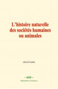 eBook: L’histoire naturelle des sociétés humaines ou animales