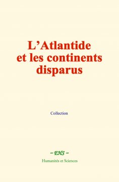 eBook: L’Atlantide et les continents disparus