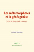 ebook: Les métamorphoses et la généagénèse