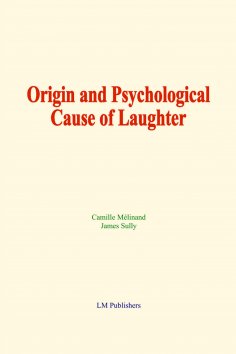 eBook: Origin and Psychological Cause of Laughter