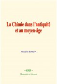 eBook: La chimie dans l’antiquité et au moyen-âge