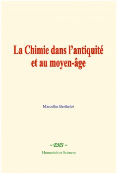 eBook: La chimie dans l’antiquité et au moyen-âge