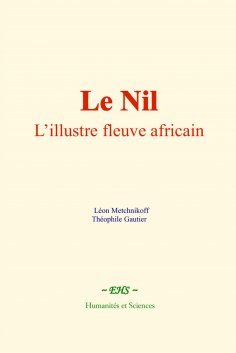 eBook: Le Nil : l’illustre fleuve africain