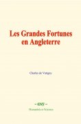 eBook: Les Grandes Fortunes en Angleterre