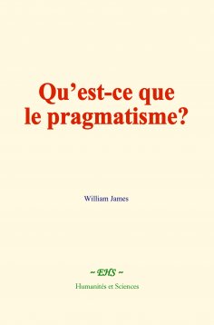 eBook: Qu’est-ce que le pragmatisme?