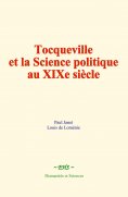 ebook: Tocqueville et la Science politique au XIXè siècle