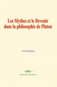 eBook: Les Mythes et le Devenir dans la philosophie de Platon