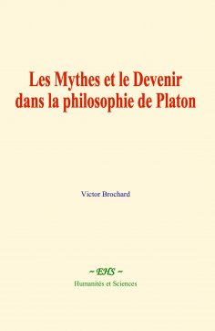 eBook: Les Mythes et le Devenir dans la philosophie de Platon