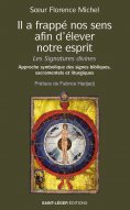 eBook: Il a frappé nos sens, afin d’élever notre esprit
