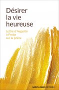 eBook: Désirer la vie heureuse