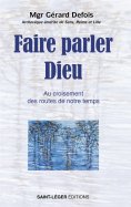 eBook: Faire parler Dieu
