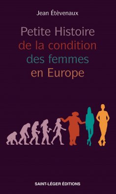 eBook: Petite Histoire de la condition des femmes en Europe