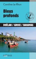 ebook: Bleus profonds