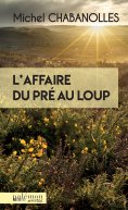 ebook: L'affaire du pré au loup