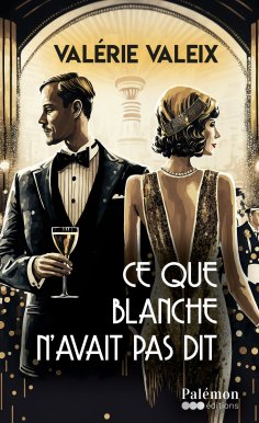 eBook: Ce que Blanche n'avait pas dit
