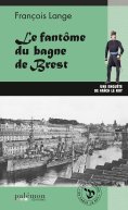 ebook: Le fantôme du bagne de Brest