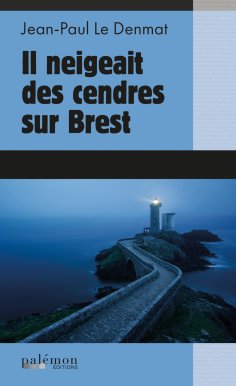 ebook: Il neigeait des cendres sur Brest