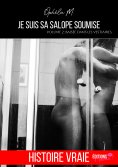 eBook: Je suis sa salope soumise - Tome 2