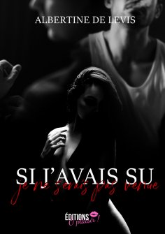 eBook: Si j'avais su je ne serais pas venue
