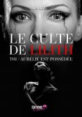 eBook: Le culte de Lilith Tome - 1
