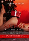 ebook: Soumise à l'esprit de Noël : calendrier de l'Avent érotique